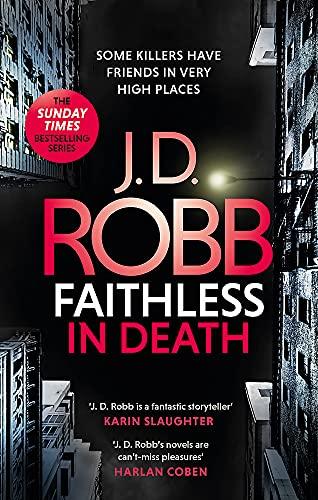 Faithless in Death: An Eve Dallas thriller (Book 52)