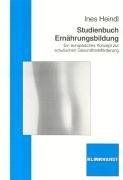 Studienbuch Ernährungsbildung: Ein europäisches Konzept zur schulischen Gesundheitsförderung