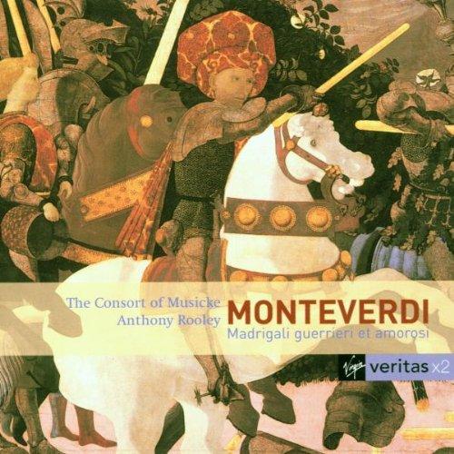 Monteverdi: Madrigale guerrieri et amorosi