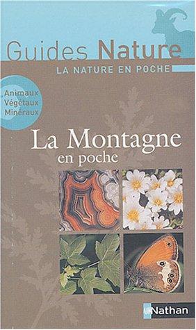 La montagne en poche : animaux, végétaux, minéraux