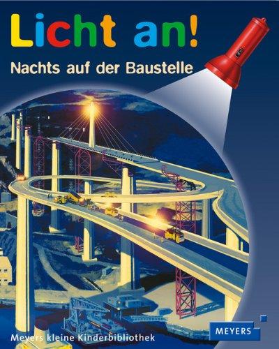 Nachts auf der Baustelle: LIcht an! 19