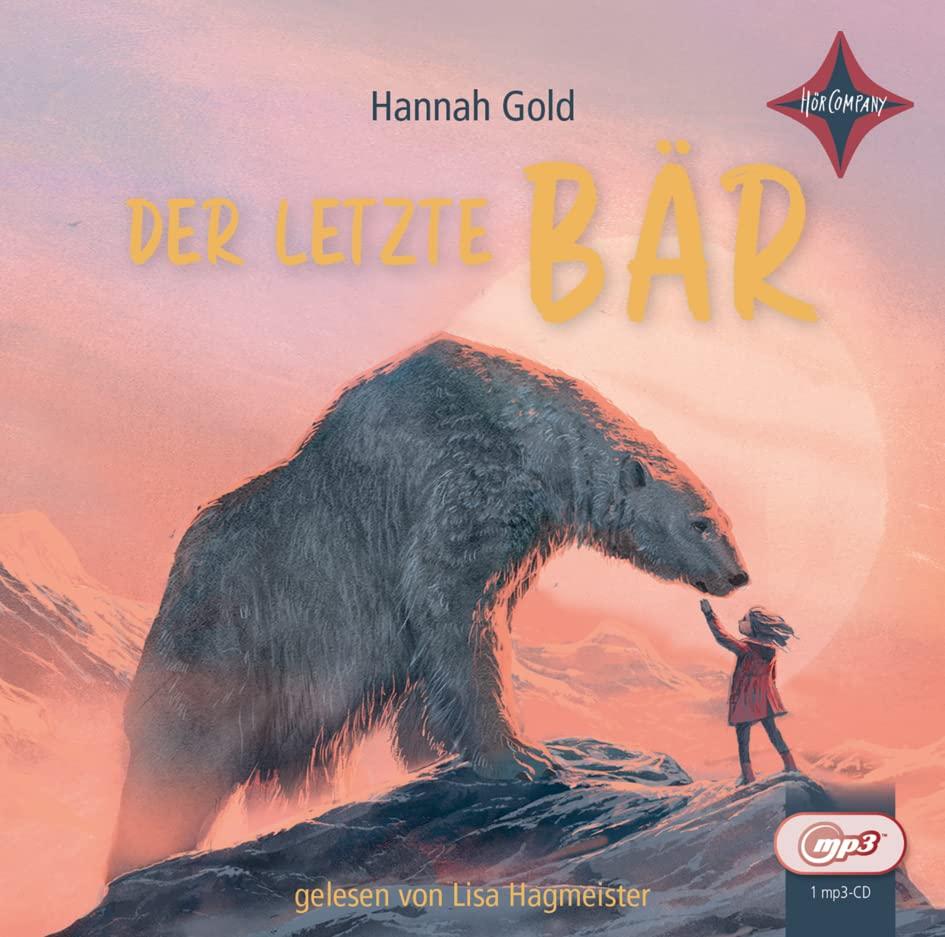 Der letzte Bär: gelesen von Lisa Hagmeister, 1 MP3-CD, ca. 280 Min.