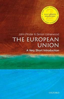 European Union: A Very Short Introduction (Very Short Introductions)