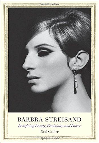 Barbra Streisand: Redefining Beauty, Femininity, and Power (Jewish Lives (Hardcover))