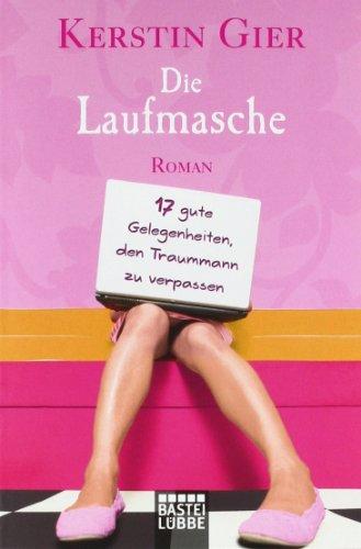 Die Laufmasche: 17 gute Gelegenheiten, den Traummann zu verpassen