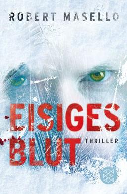 Eisiges Blut: Thriller