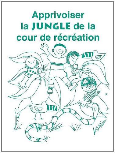 Apprivoiser la Jungle de la Cour de Recreation