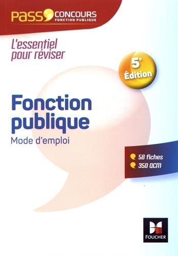 Fonction publique, mode d'emploi