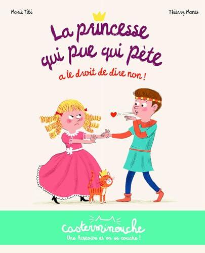 La princesse qui pue qui pète a le droit de dire non !