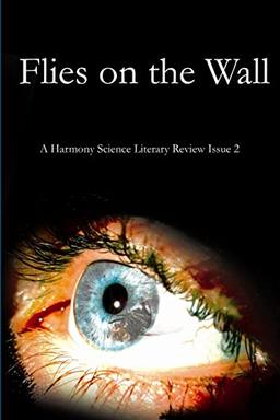 Flies On The Wall: A Harmony Science Literary Review