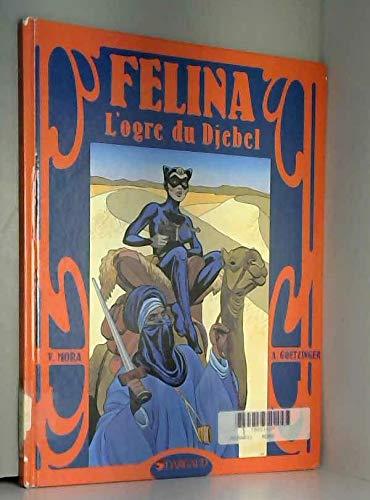 Félina. L'ogre du djebel