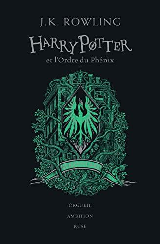 Harry Potter. Vol. 5. Harry Potter et l'ordre du Phénix : Serpentard : orgueil, ambition, ruse