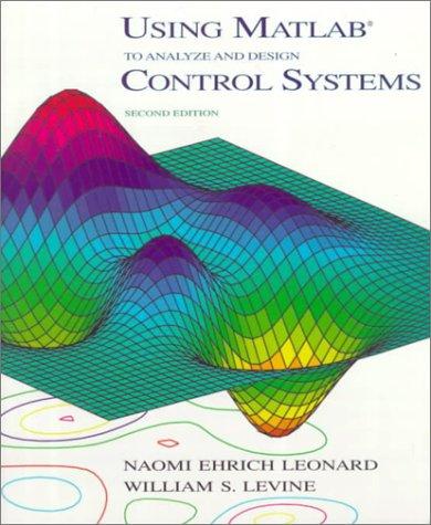 Using MATLAB to Analyze and Design Control Systems