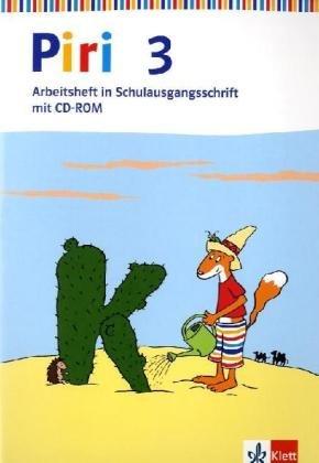 Piri Das Sprach-Lese-Buch. Ausgabe Ost: Piri Das Sprach-Lese-Buch. Arbeitsheft in Schulausgangsschrift 3. Schuljahr mit CD-ROM. Ausgabe Ost