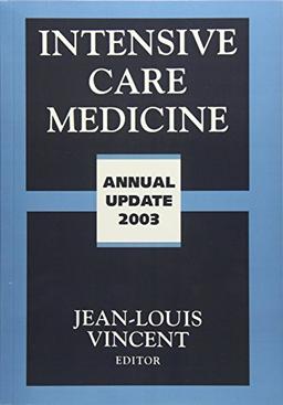 Intensive Care Medicine: Annual Update 2003