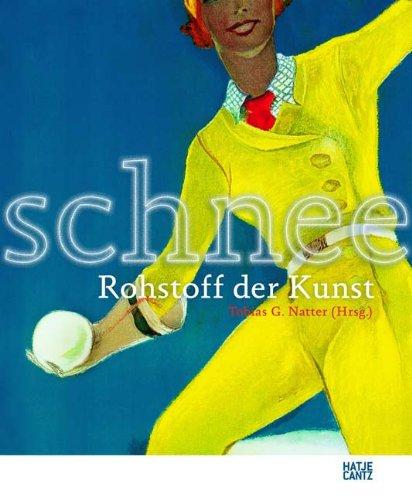 Schnee: Rohstoff der Kunst