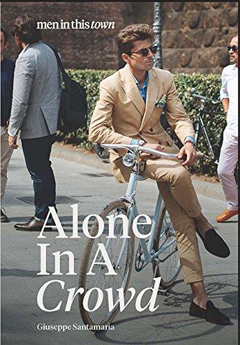 Men In This Town: Alone In A Crowd: Alone in a Crowd