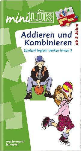 miniLÜK: Addieren und Kombinieren: Spielend logisch denken lernen 3 für Kinder von 5 bis 8 Jahren