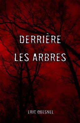 Derrière les arbres