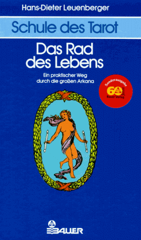 Schule des Tarot, 3 Bde., Bd.1, Das Rad des Lebens