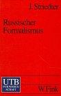 Russischer Formalismus. Texte zur allgemeinen Literaturtheorie und zur Theorie der Prosa