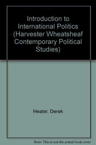 Introduction to International Politics (Harvester Wheatsheaf Contemporary Political Studies)