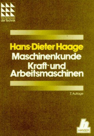 Maschinenkunde Kraft- und Arbeitsmaschinen