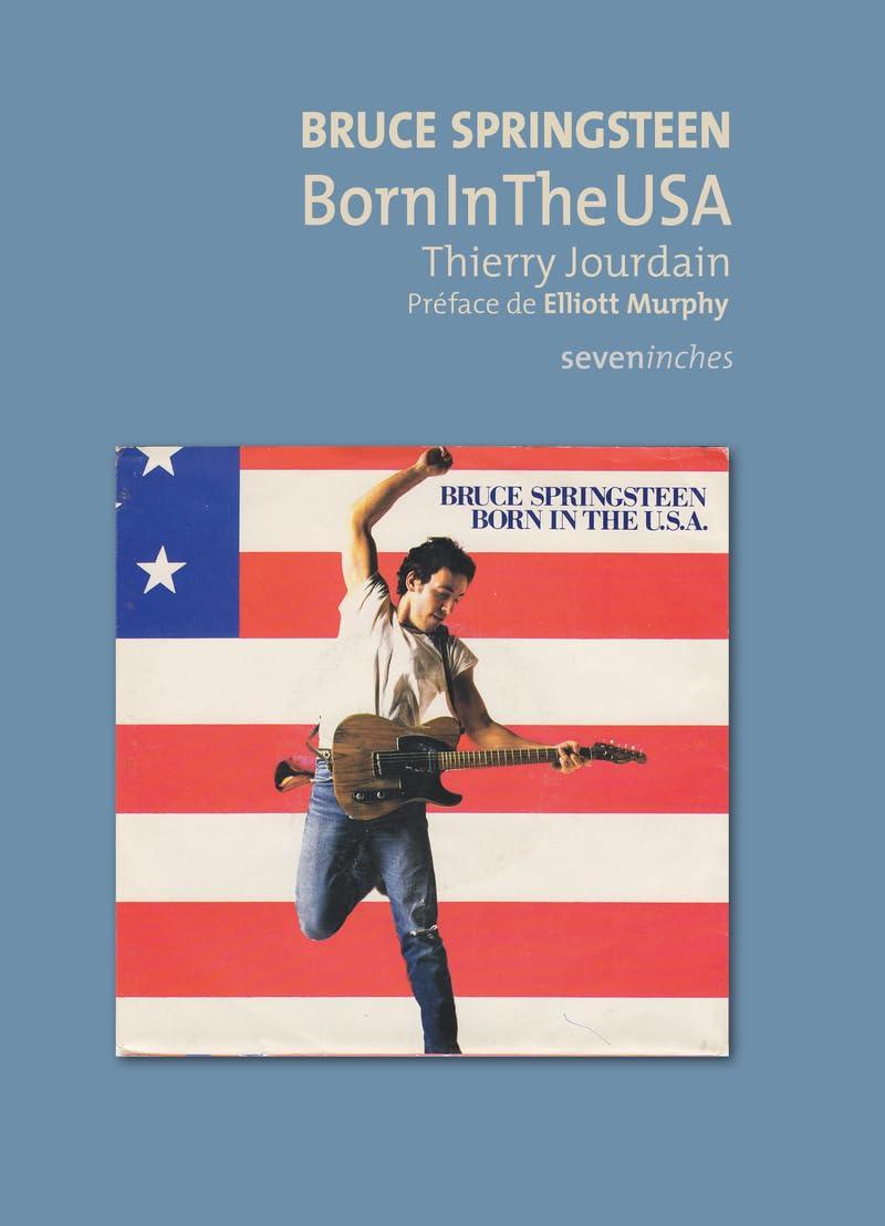 Bruce Springsteen : Born in the USA