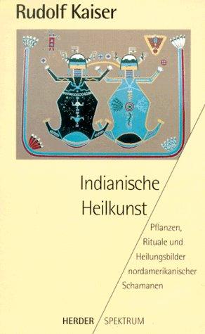 Indianische Heilkunst