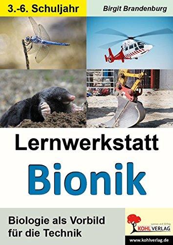 Lernwerkstatt Bionik: Biologie als Vorbild für die Technik