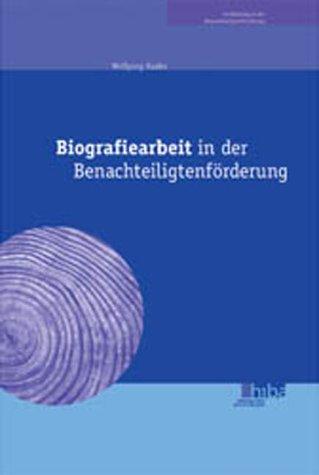 Biografiearbeit in der Benachteiligtenförderung