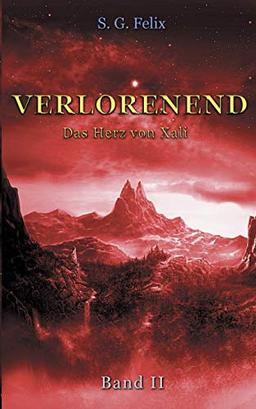 Verlorenend Band II: Das Herz von Xali