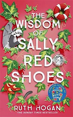 The Wisdom of Sally Red Shoes: The new novel from the author of The Keeper of Lost Things