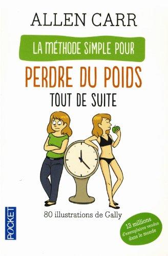 La méthode simple illustrée pour perdre du poids tout de suite