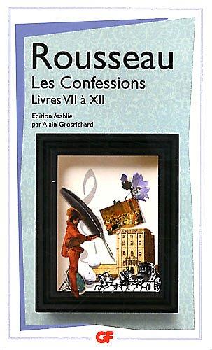 Les confessions. Vol. 2. Livres VII à XII