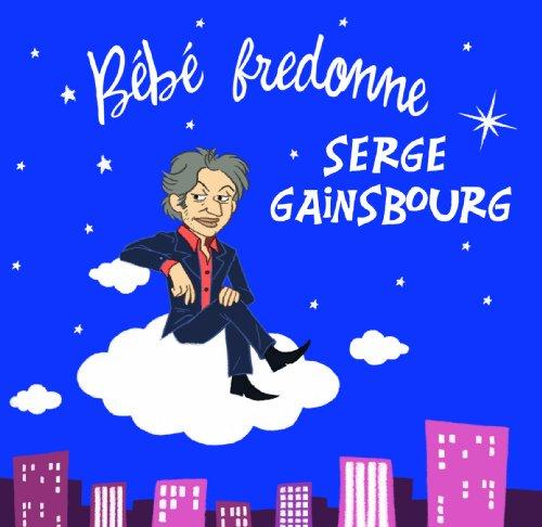 Bébé Fredonne Serge Gainsbourg