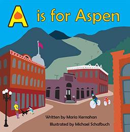 A is for Aspen (Alphabet Cities)