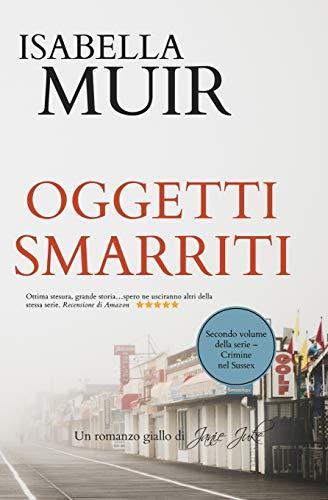 Oggetti Smarriti: Un romanzo giallo di Janie Juke (Italian edition): (Italian edition) Un romanzo giallo di Janie Juke