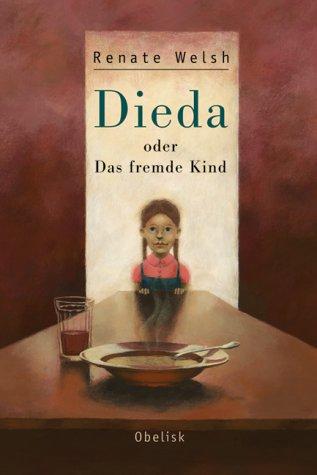 Dieda oder Das fremde Kind