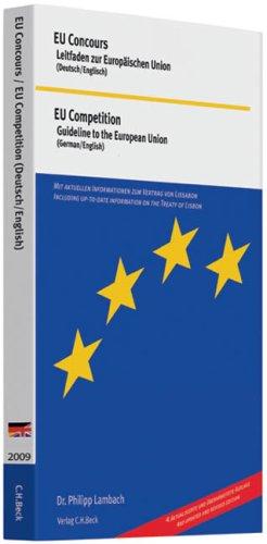 EU Concours: Leitfaden zur Europäischen Union. Deutsch/Englisch. Rechtsstand: 1. Januar 2009