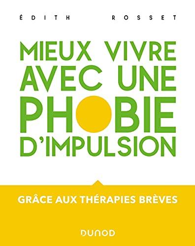 Mieux vivre avec une phobie d'impulsion : grâce aux thérapies brèves