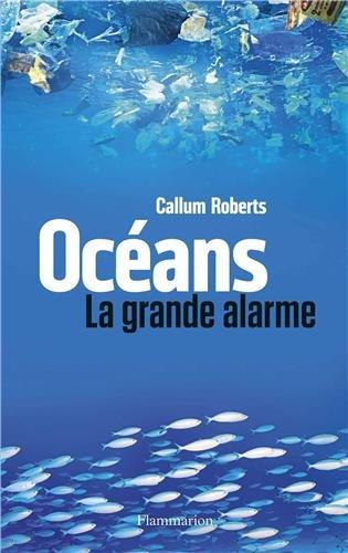 Océans : la grande alarme