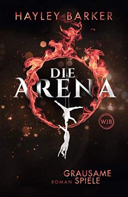 Die Arena: Grausame Spiele (Cirque, Band 1)