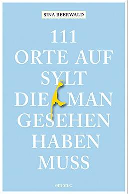 111 Orte auf Sylt, die man gesehen haben muss