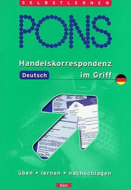 PONS im Griff Bürokommunikation Deutsch