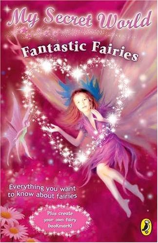 Fantastic Fairies: My Secret World