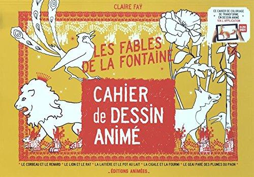 Les fables de La Fontaine : cahier de dessin animé