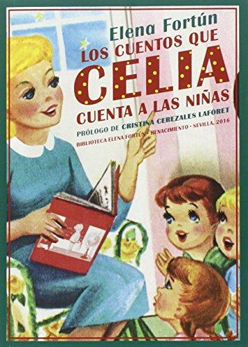 Los cuentos que Celia cuenta a las niñas (Biblioteca Elena Fortún)