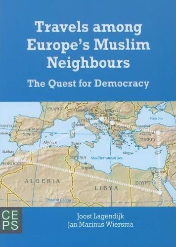 Travels among Europe's Muslim Neighbours: The Quest for Democracy