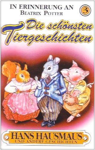 Die Schönsten Tiergeschichten [Musikkassette]